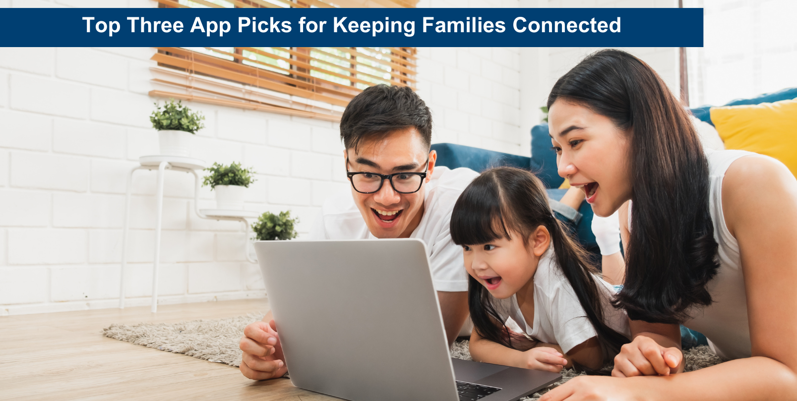 Apps to keep families connected